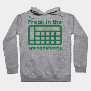 Freak in the spreadsheets Hoodie